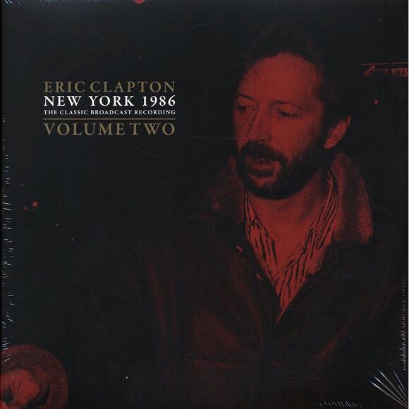 Eric Clapton - New York 1986 Volume 2: The Classic Broadcast Recording (2xLP) - - Picture 1 of 2